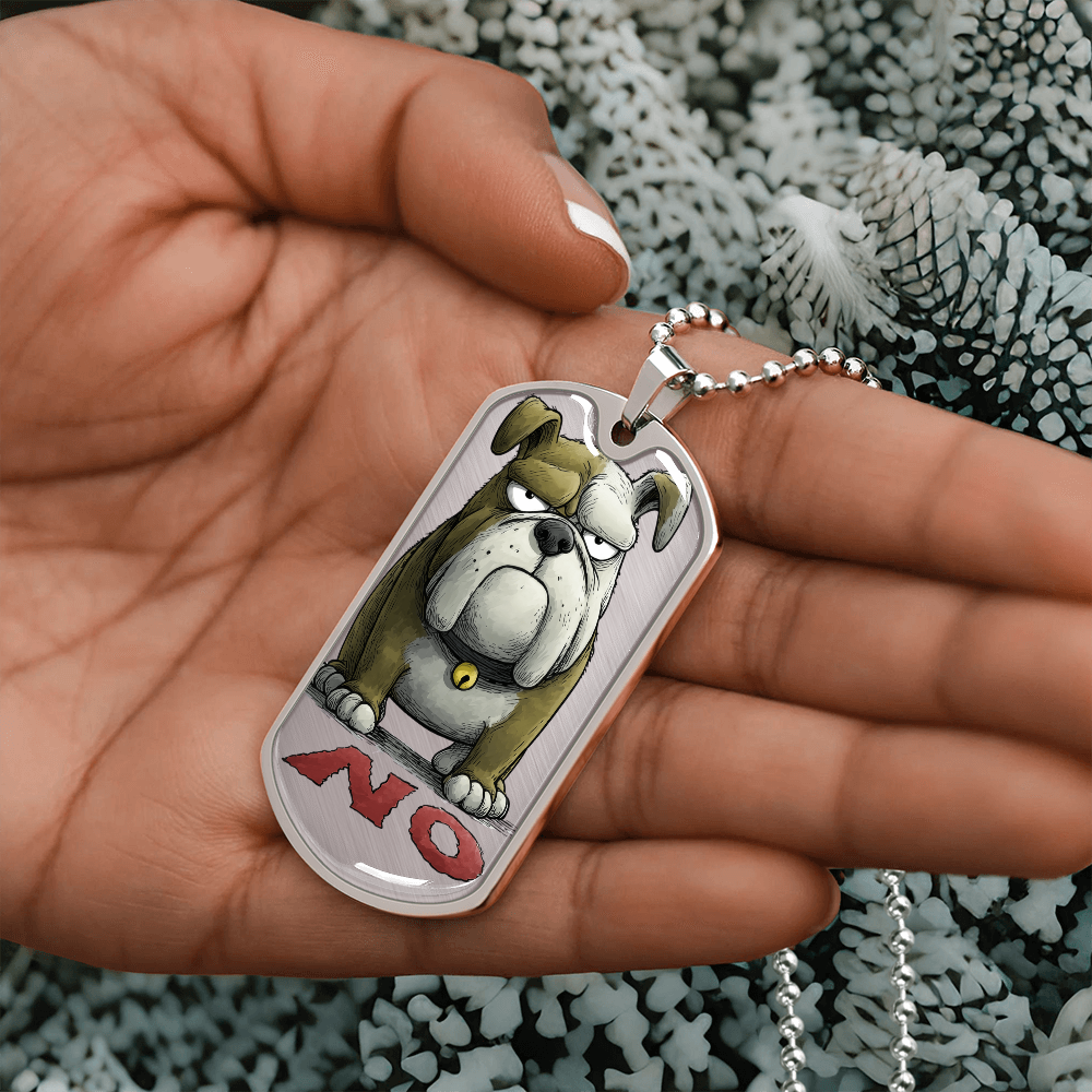 Funny Grumpy Bull Dog Says No Graphic Dog Tags Necklace