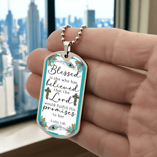 Blessed is She Who Has Believed Scripture Teal Graphic Dog Tags Necklace