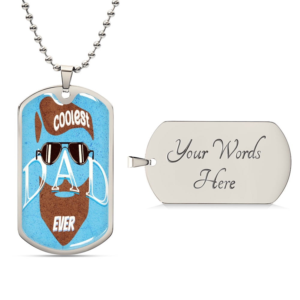 Coolest Dad Ever Graphic Dog Tags