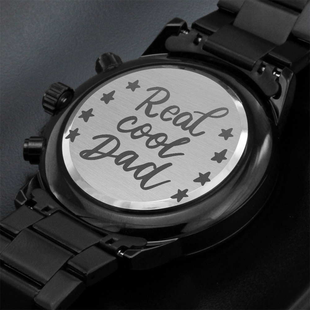 Real Cool Dad Engraved Design Black Chronograph Watch