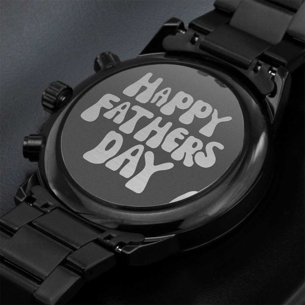 Happy Father's Day Black Graphic Luxury Watch