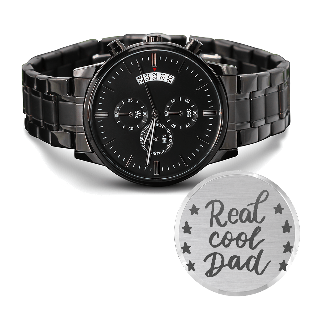 Real Cool Dad Engraved Design Black Chronograph Watch