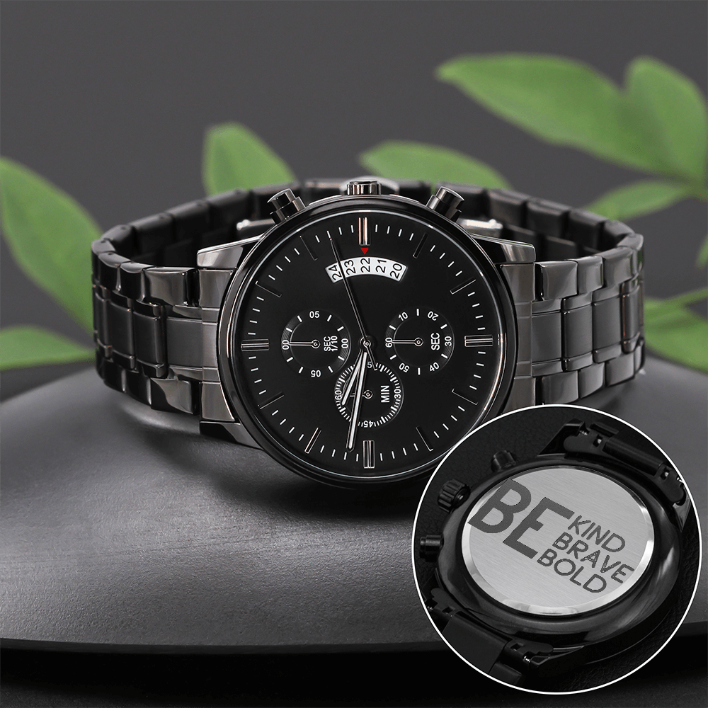 Be Kind Brave Bold Inspirational Engraved Black Chronograph Watch