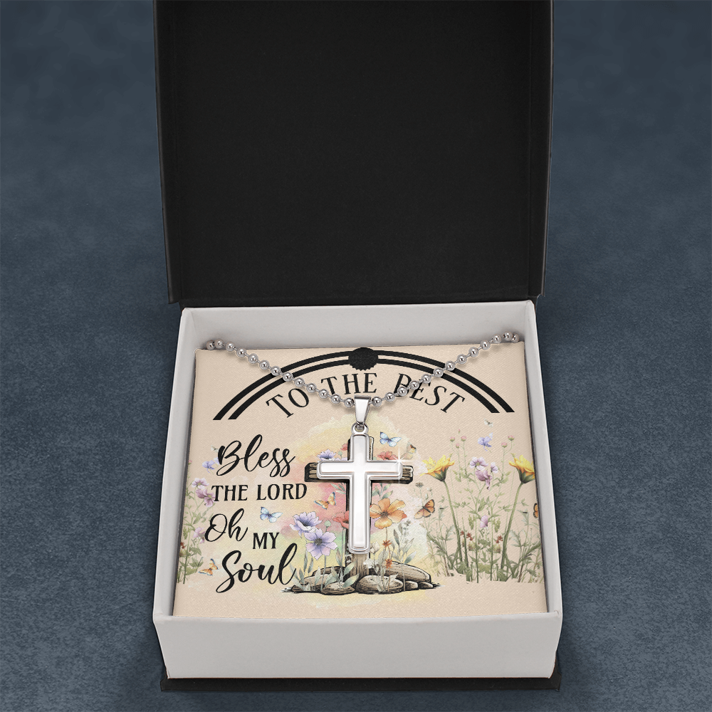 Bless the Lord Oh My Soul Faith Based Artisan Crafted Cross Necklace with Ball Chain