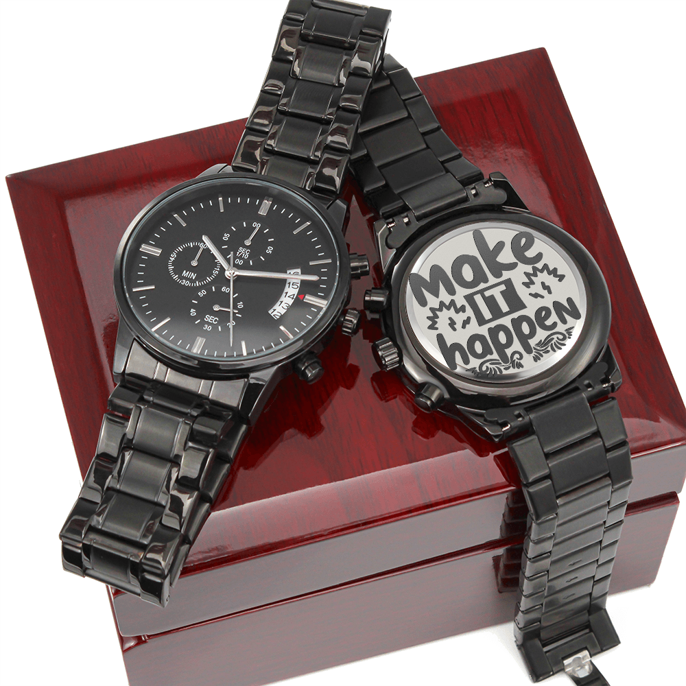 Make It Happen Inspirational Engraved Design Black Chronograph Watch