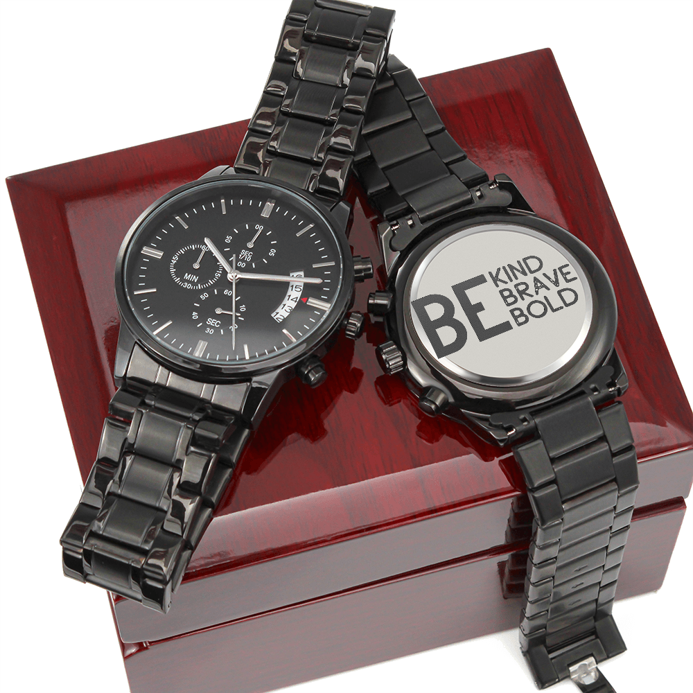 Be Kind Brave Bold Inspirational Engraved Black Chronograph Watch