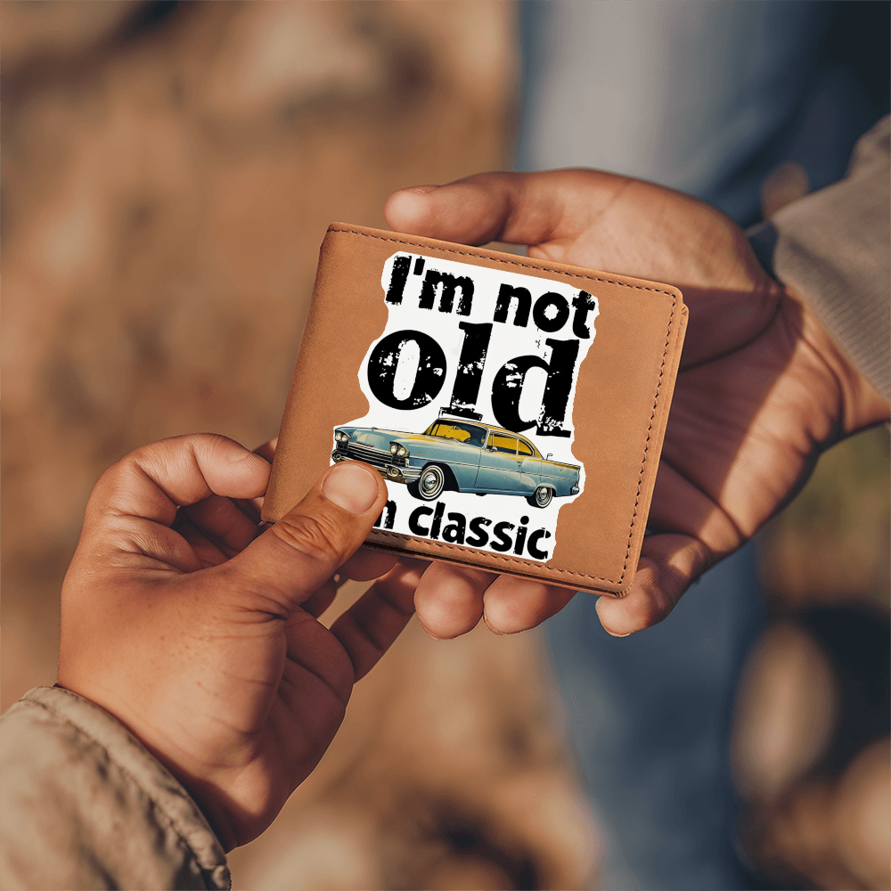 Men's I'm Not Old I'm Classic Graphic Leather Wallet