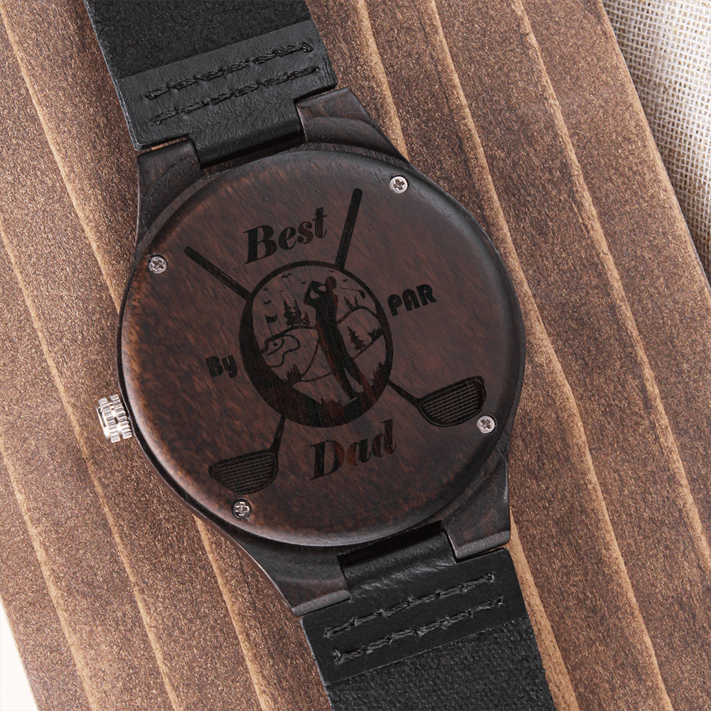 Best Dad By Par Golfer Engraved Wooden Watch