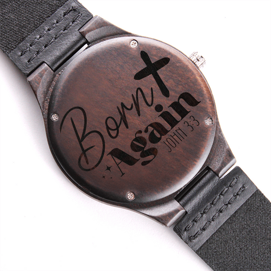 Born Again Faith Based Engraved Wooden Watch