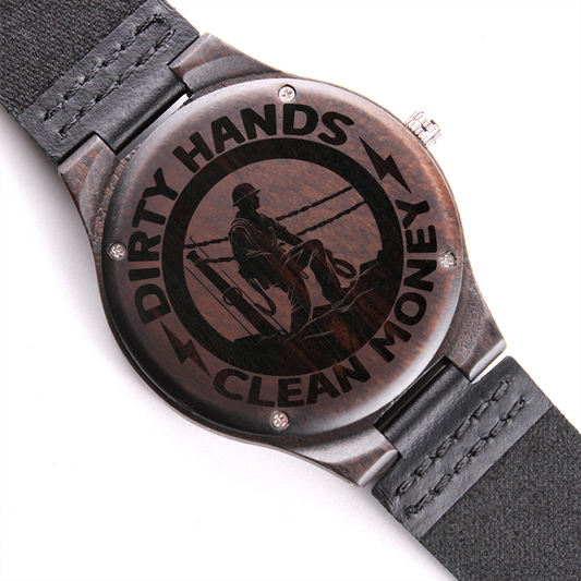 Dirty Hands Clean Money Lineman Electrician Engraved Wooden Watch with Leather Band