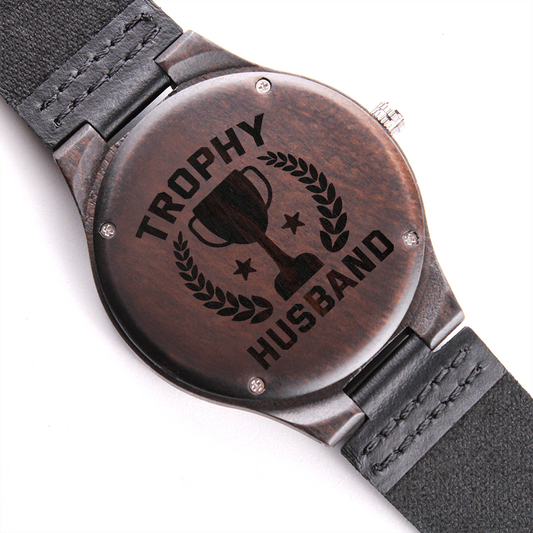Trophy Husband Funny Engraved Wooden Watch