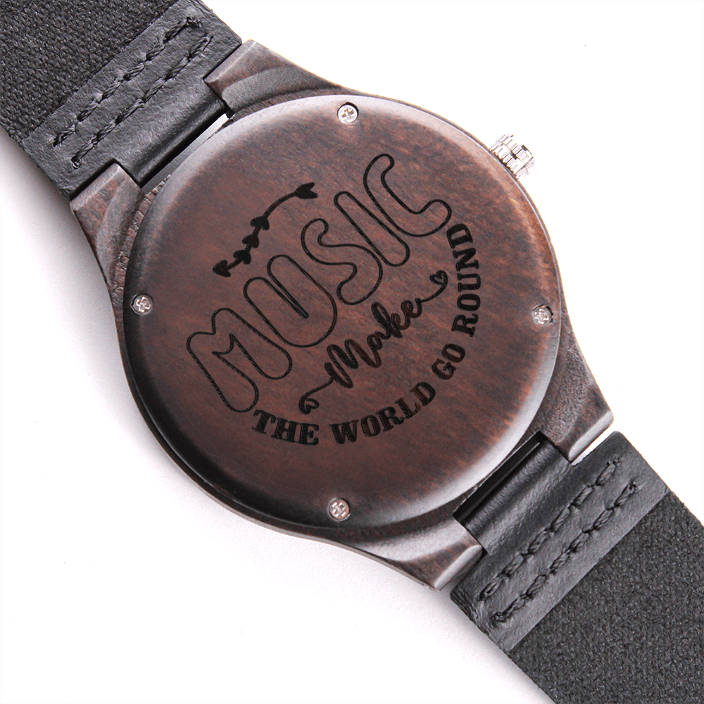 Music Makes the World Go Around Engraved Wooden Watch
