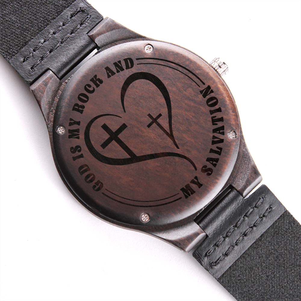 God is My Rock and My Salvation Faith Based Engraved Wooden Watch