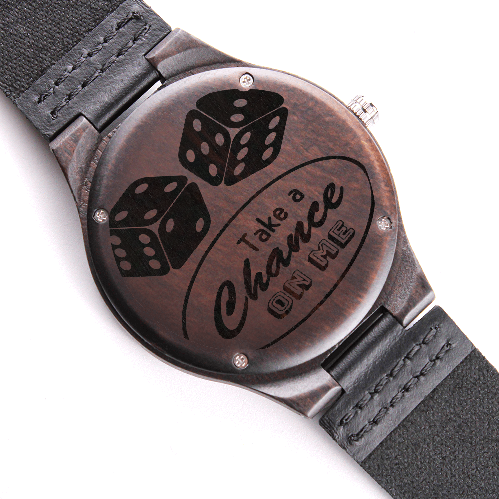 Take a Chance on Me Dice Engraved Wooden Watch