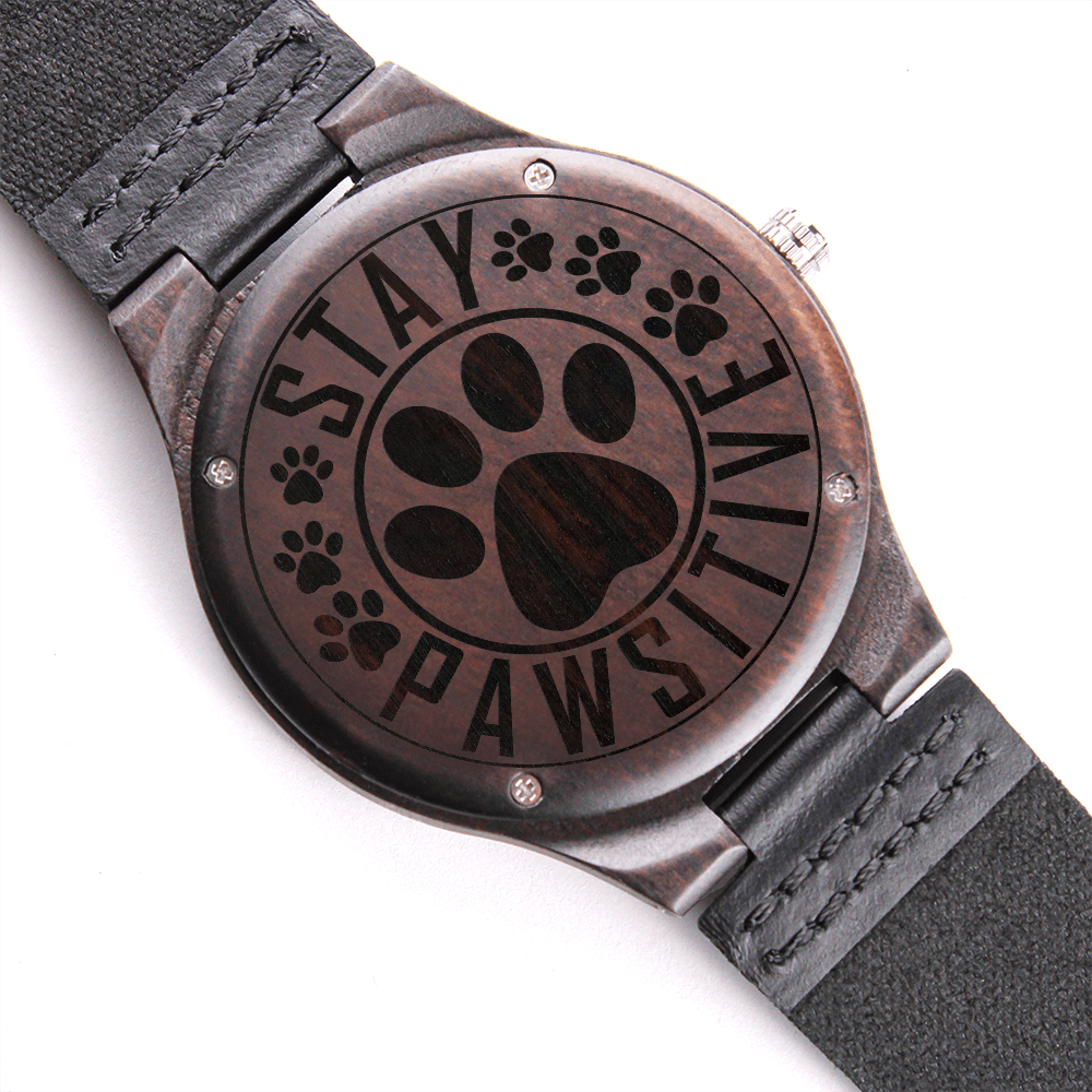 Stay Pawsitive Animal Lover Engraved Wooden Watch