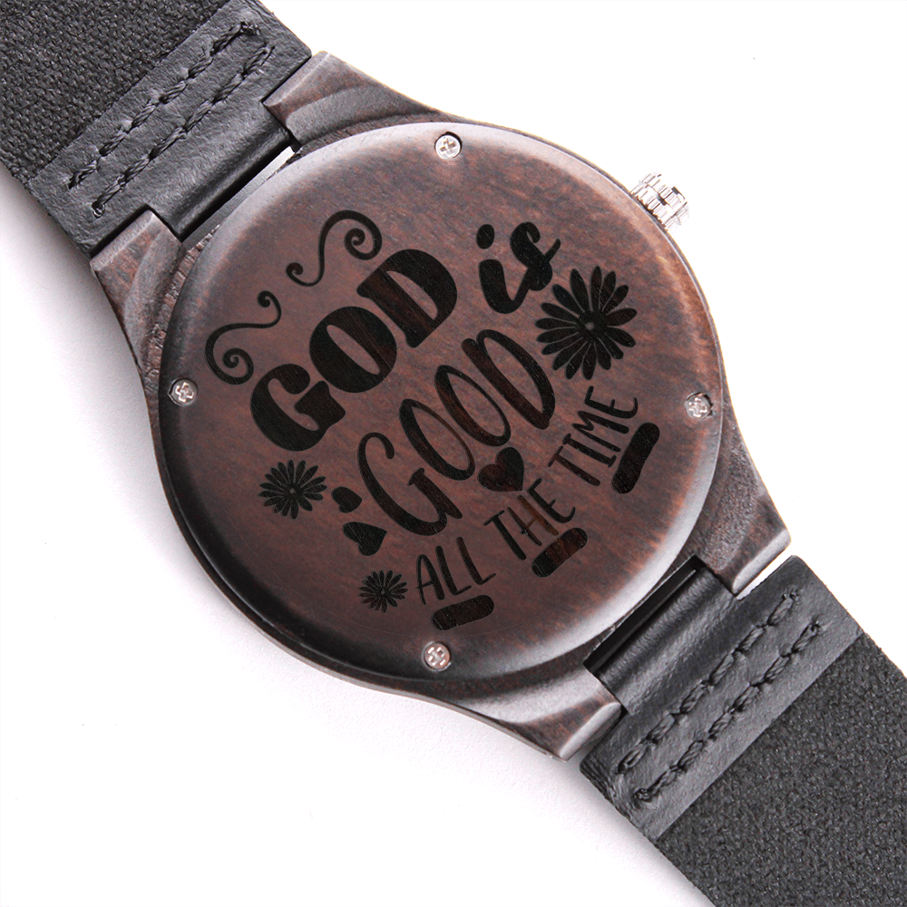 God is Good All the Time Engraved Wooden Watch