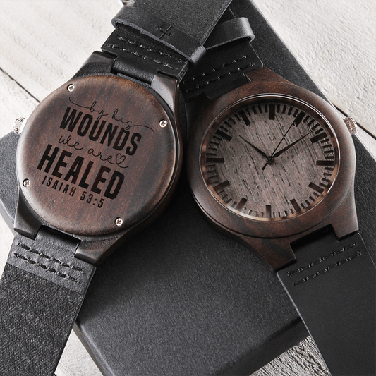 By His Wounds We Are Healed Faith Based Engraved Wooden Watch