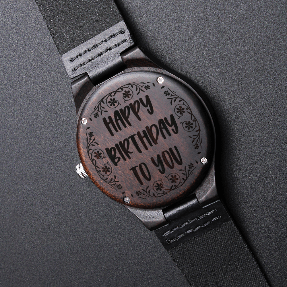 Happy Birthday to You with Vines Engraved Wooden Watch