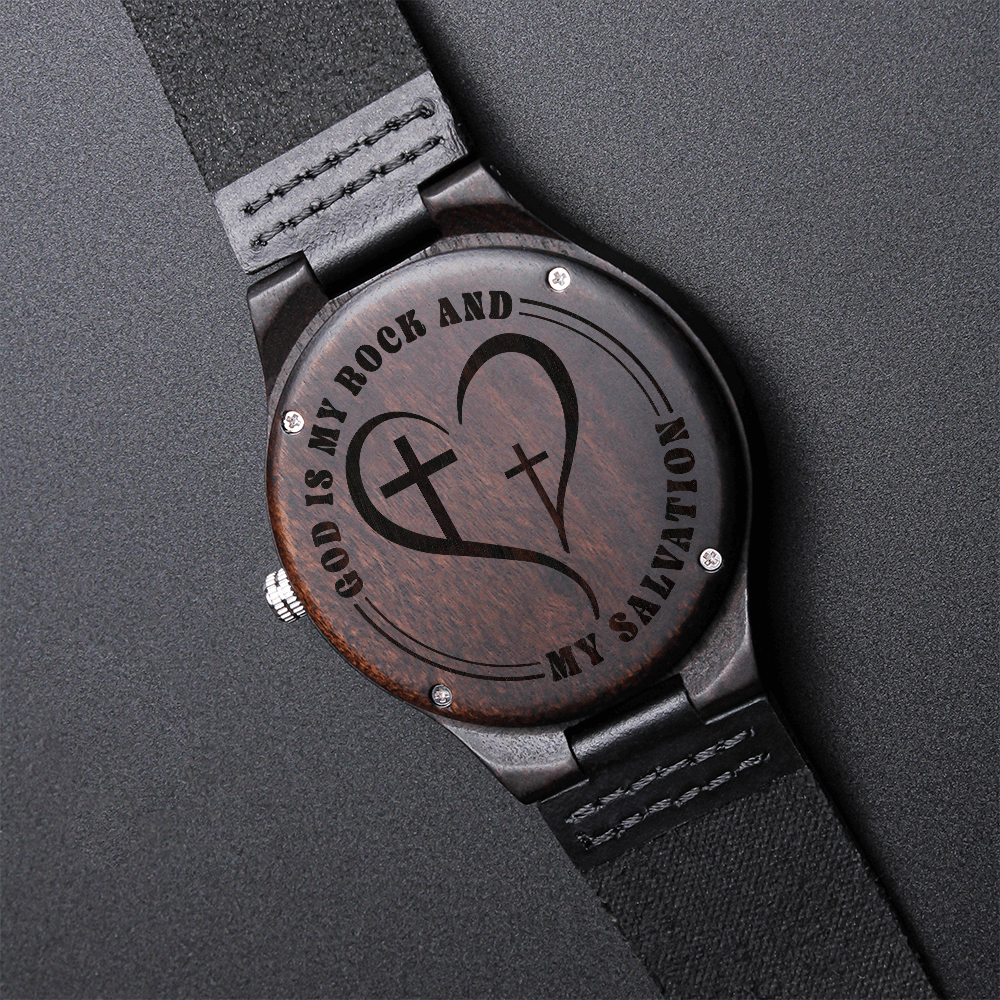 God is My Rock and My Salvation Faith Based Engraved Wooden Watch