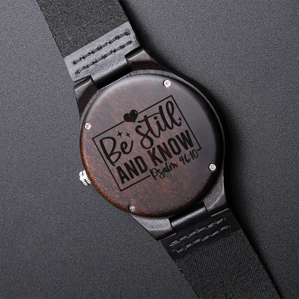 Be Still and Know Faith Based Wooden Watch