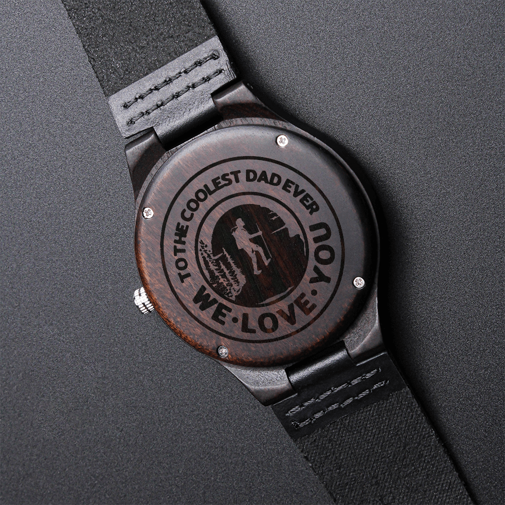 To the Coolest Dad Ever Hiker Engraved Wooden Watch