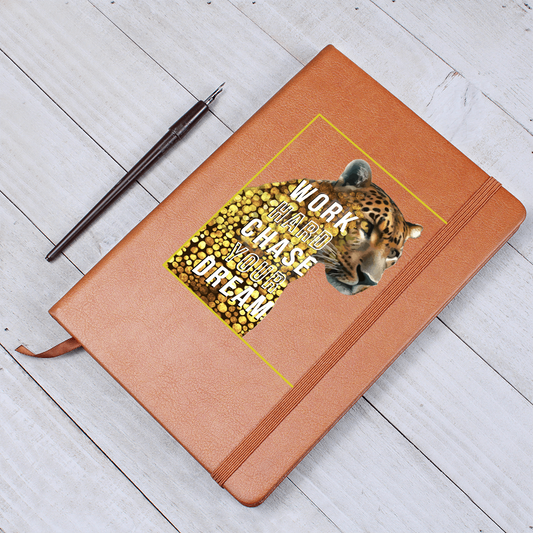 Work Hard Chase Your Dream Inspirational Graphic Vegan Leather Journal