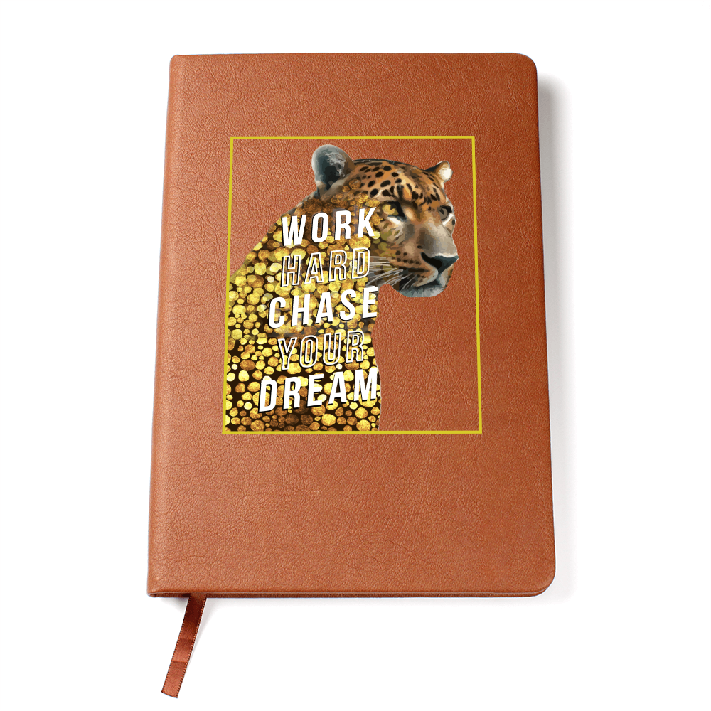 Work Hard Chase Your Dream Inspirational Graphic Vegan Leather Journal