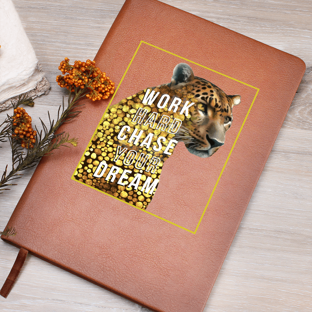 Work Hard Chase Your Dream Inspirational Graphic Vegan Leather Journal