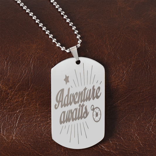 Adventure Awaits Inspirational Engraved Dog Tags Necklace