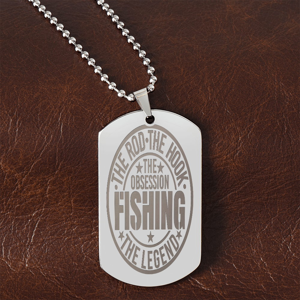 The Rod The Hook The Legend Fishing Obsession Engraved Dog Tags Necklace