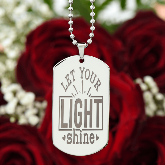 Let Your Light Shine Faith Based Engraved Dog Tags Necklace