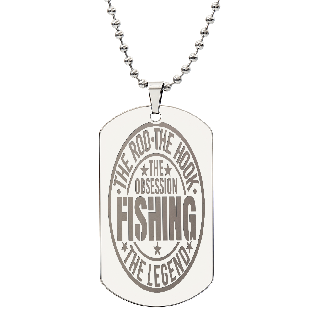 The Rod The Hook The Legend Fishing Obsession Engraved Dog Tags Necklace