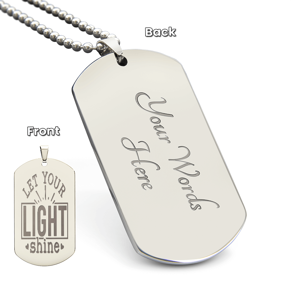 Let Your Light Shine Faith Based Engraved Dog Tags Necklace