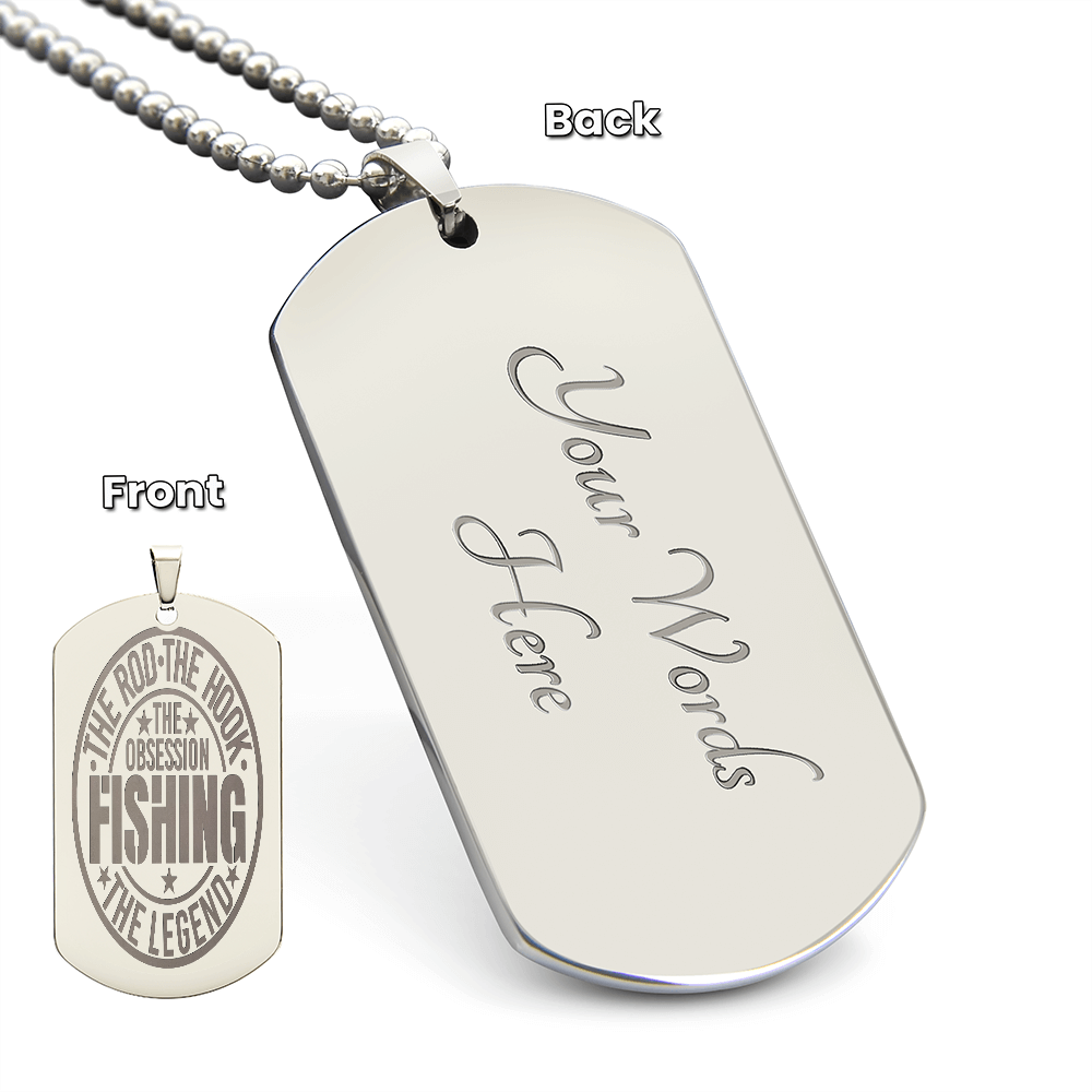 The Rod The Hook The Legend Fishing Obsession Engraved Dog Tags Necklace