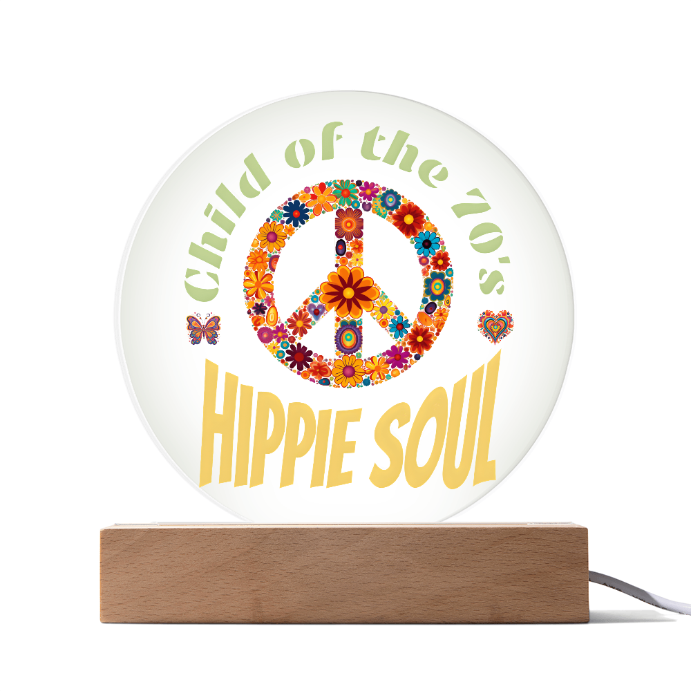 Child of the 70's Hippie Soul Printed Acrylic Design with LED Base