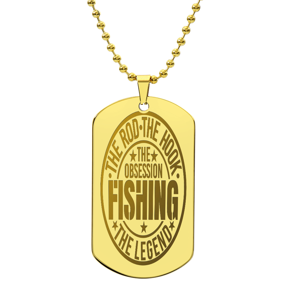 The Rod The Hook The Legend Fishing Obsession Engraved Dog Tags Necklace