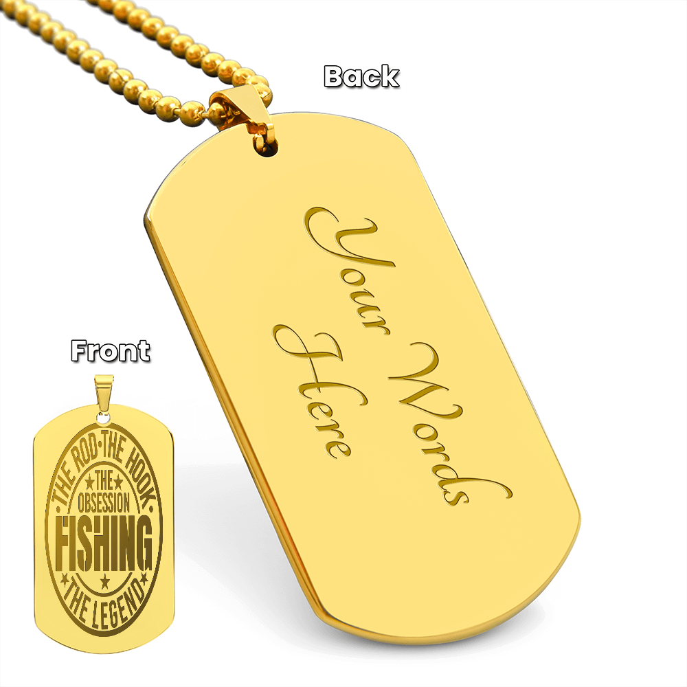 The Rod The Hook The Legend Fishing Obsession Engraved Dog Tags Necklace