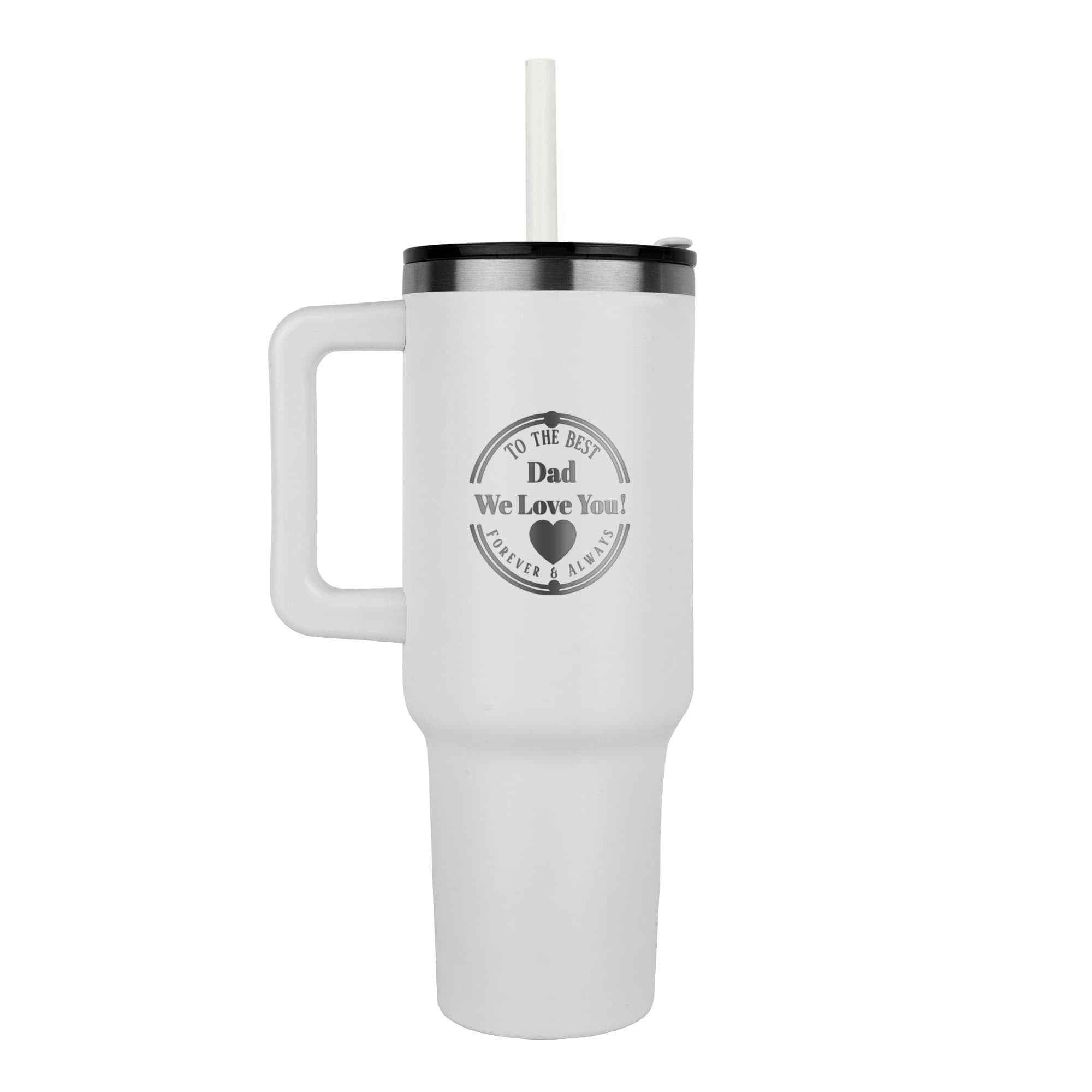 To the Best Dad We Love You Pinnacle Engraved 40oz Tumbler