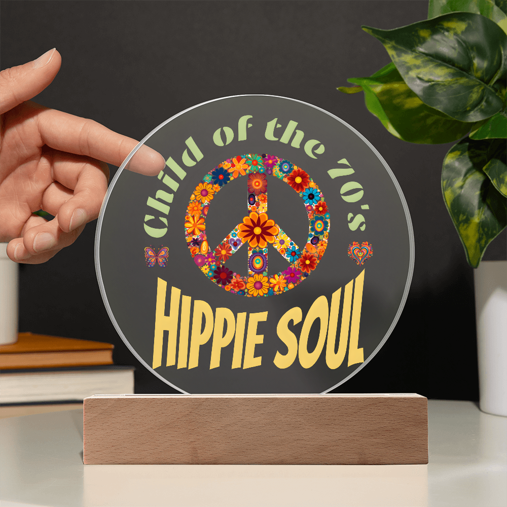 Child of the 70's Hippie Soul Printed Acrylic Design with LED Base