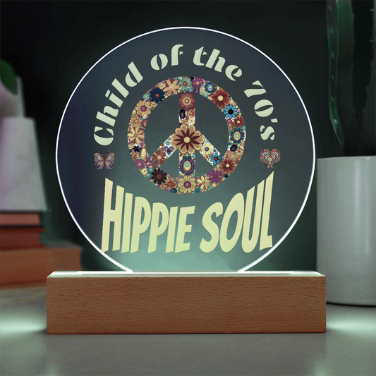 Child of the 70's Hippie Soul Printed Acrylic Design with LED Base