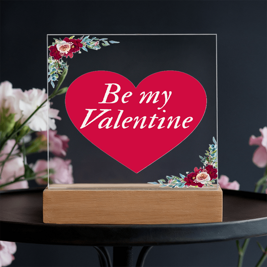 Be My Valentine Graphic Square Acrylic Plaque