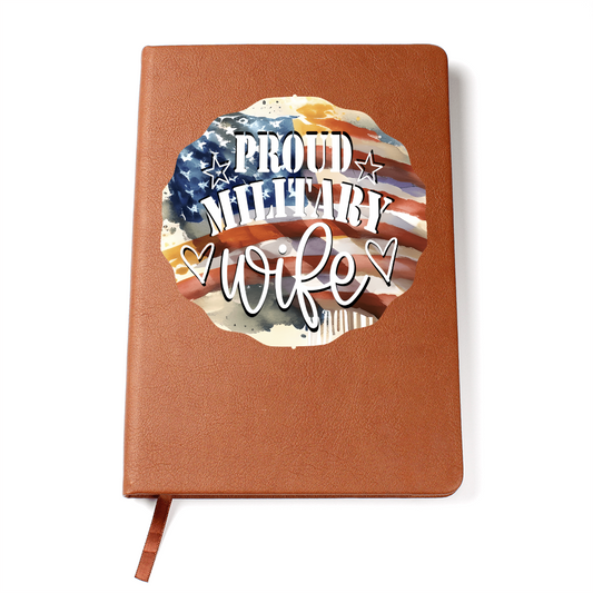 United States Proud Military Wife Graphic Leather Journal