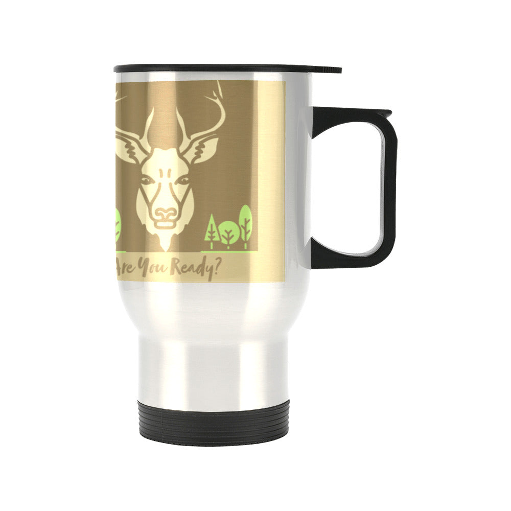 Are You Ready for Deer Season Silver Travel Mug  - 14 oz (Made in USA)