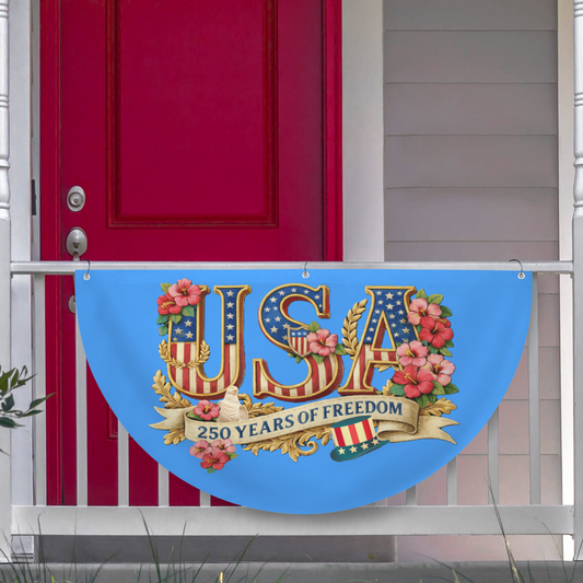 Patriotic 250 Years of Freedom Semi Circle Flag 36" × 18" | Ships from USA