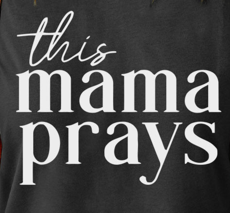 Women's This Mama Prays Black Short Sleeve T-shirt