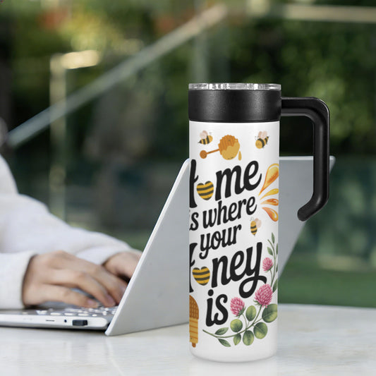Home is Where Your Honey Is 20 oz Insulated Water Bottle with Handle | Ships from USA