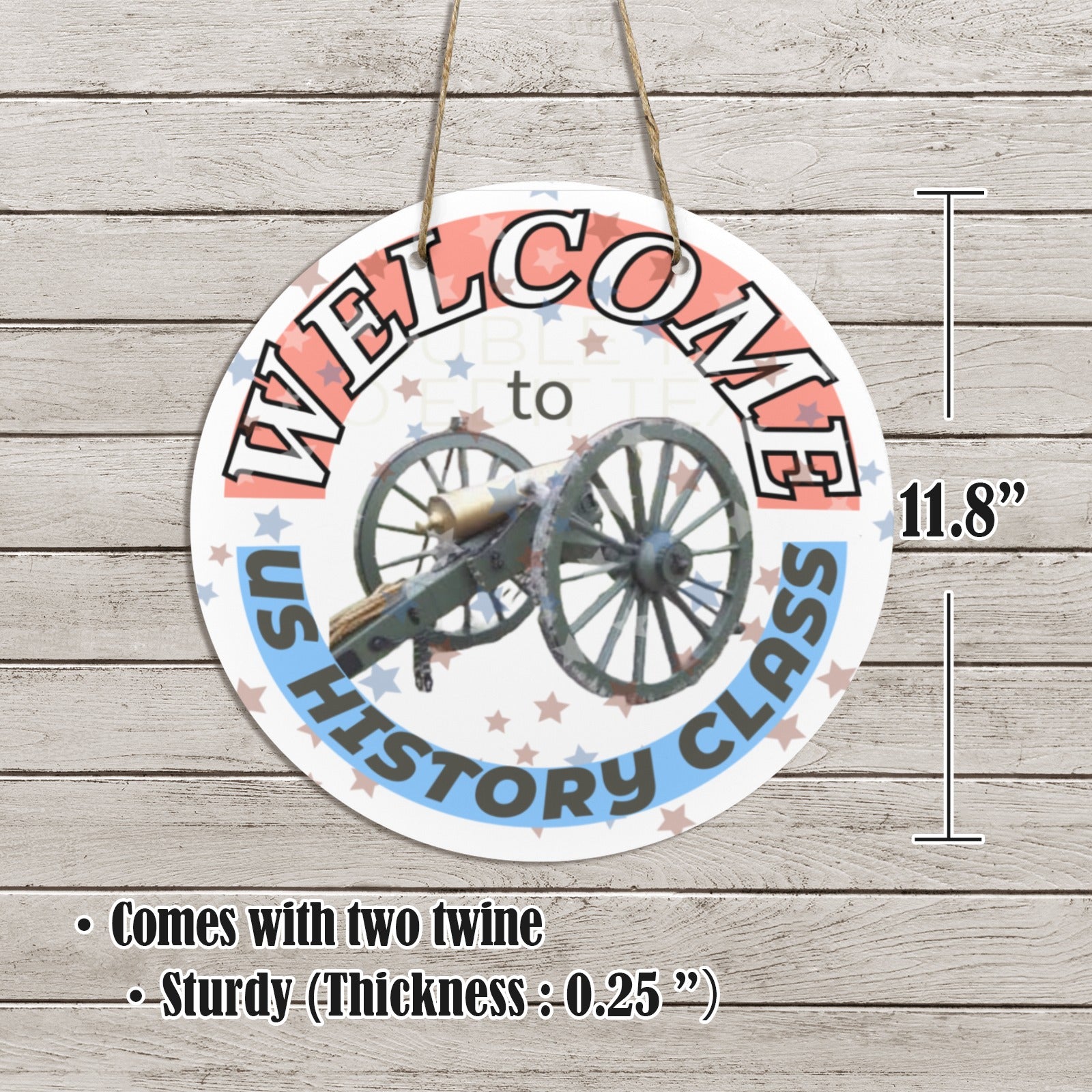 Welcome to History Class Round Wooden Sign - 11.8'' (Made in USA)