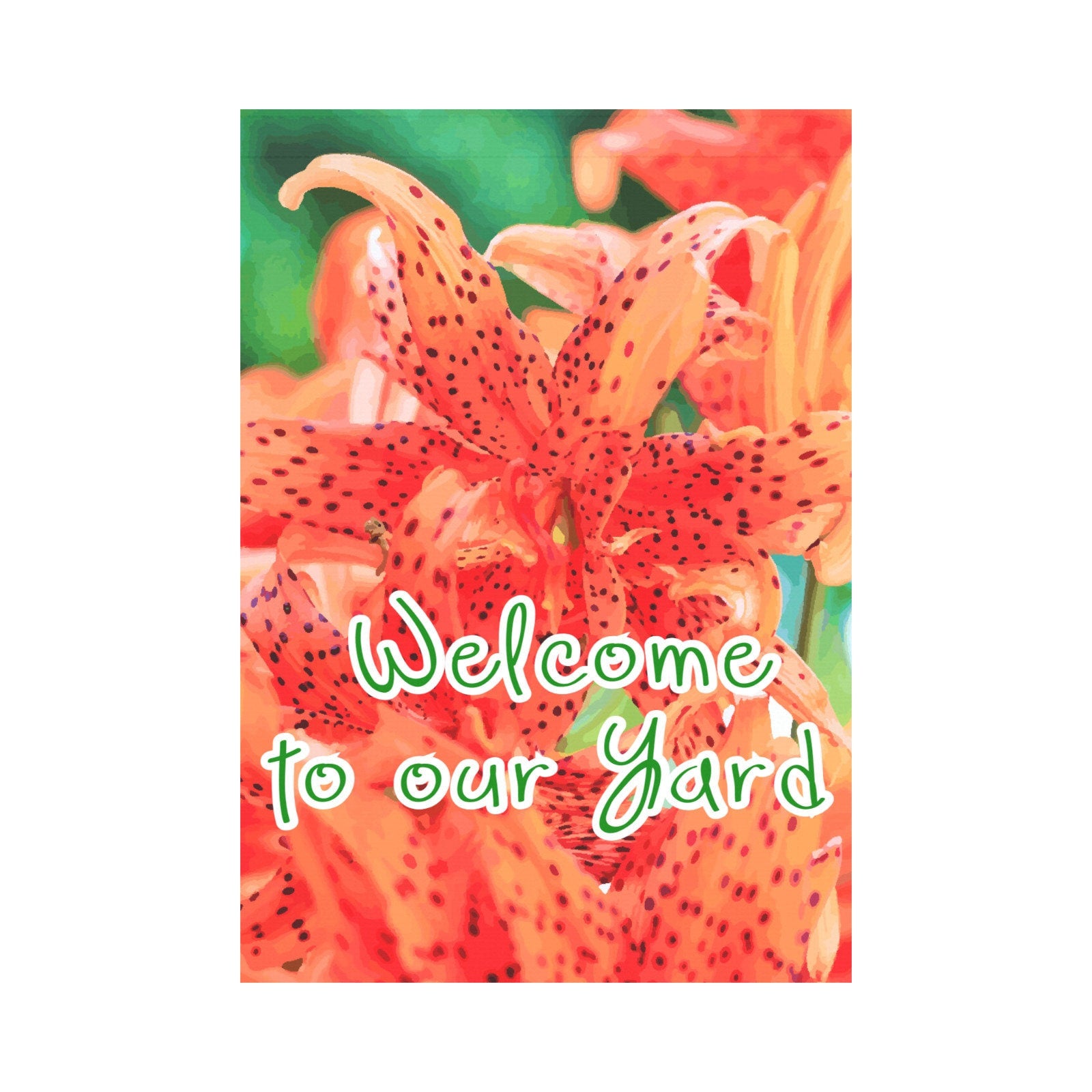 Welcome to our Yard Orange Flowers Garden Flag 28