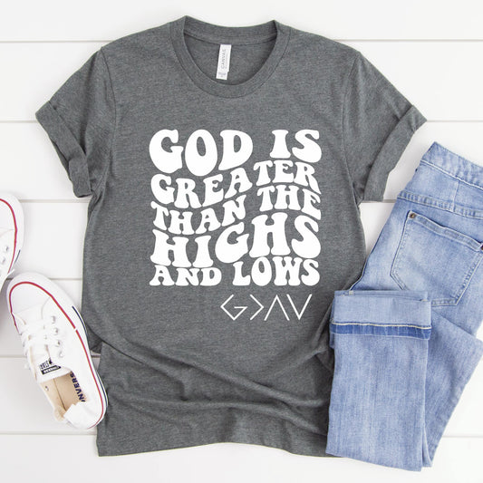 God is Greater Than The Highs And Lows Unisex Graphic T-shirt