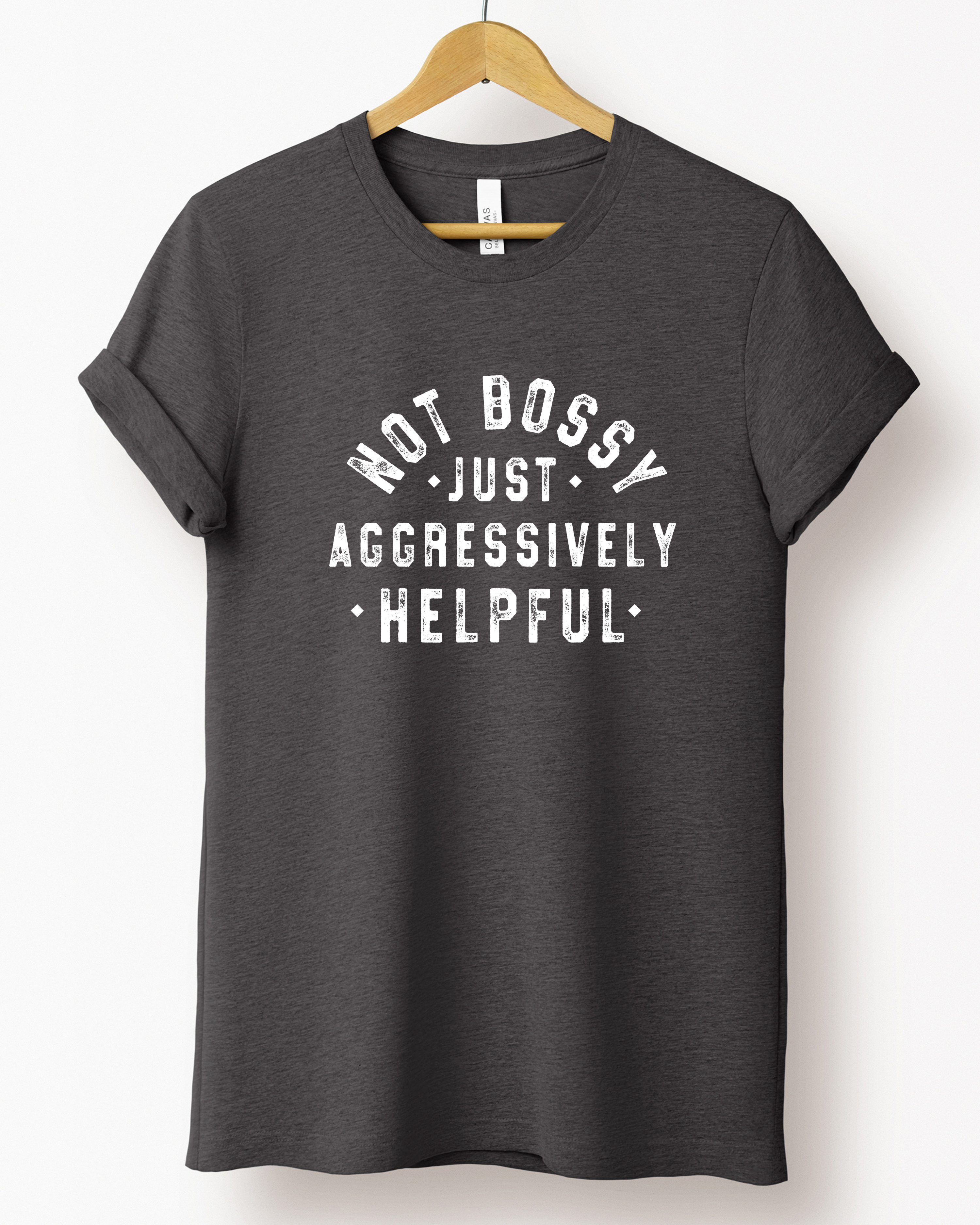 Camiseta con gráfico Not Bossy Just Aggressively Benefits para mujer (Bella Canvas)